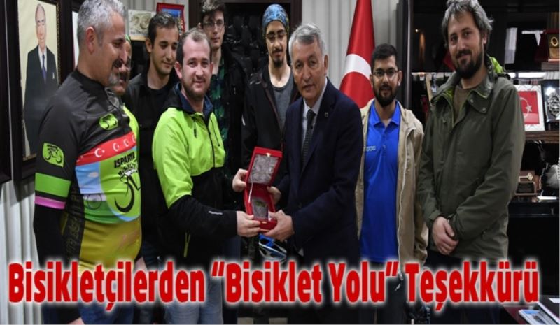 Bisikletçilerden “Bisiklet Yolu” Teşekkürü