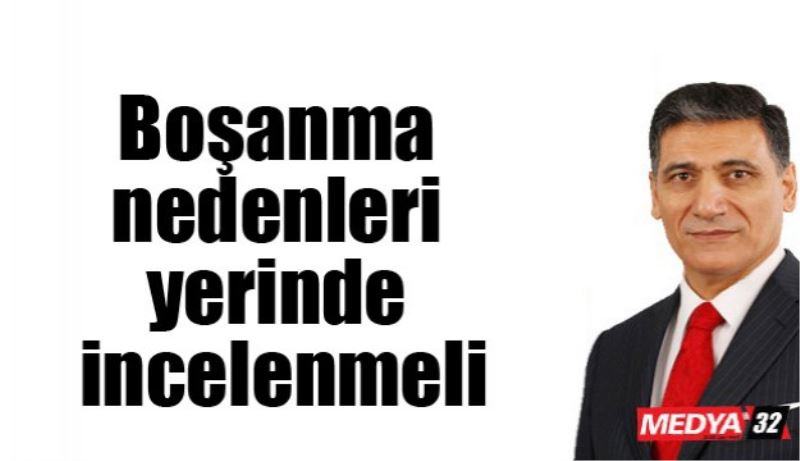 Boşanma nedenleri yerinde incelenmeli