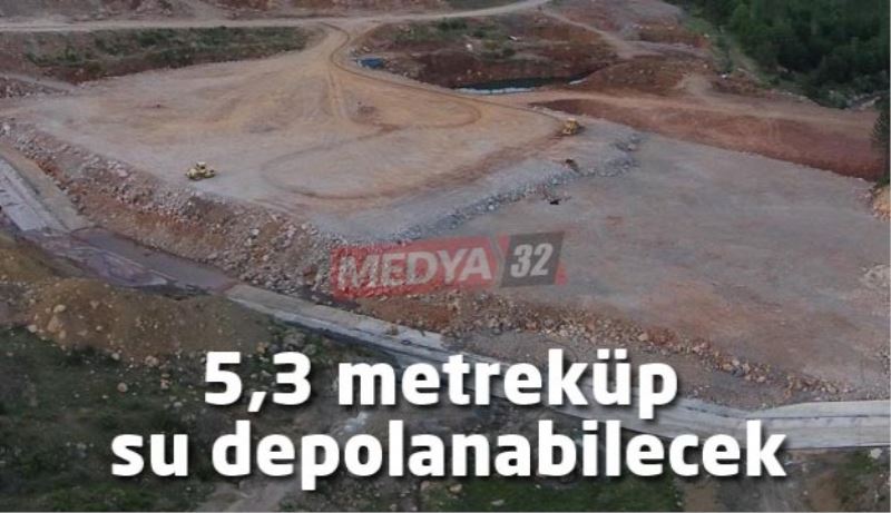 Bu barajda 5,3 metreküp su depolanabilecek