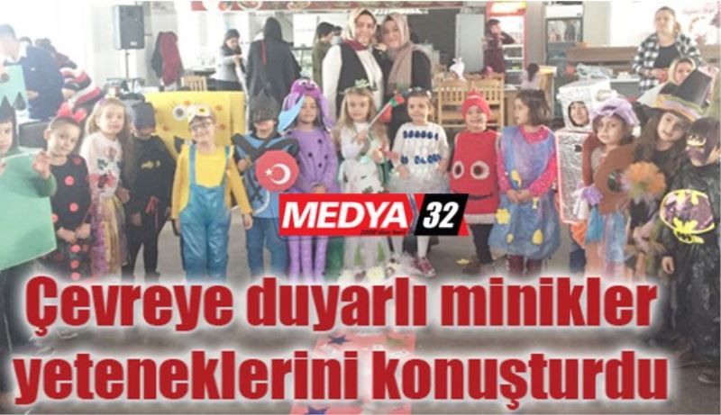 Çevreye duyarlı minikler yeteneklerini konuşturdu