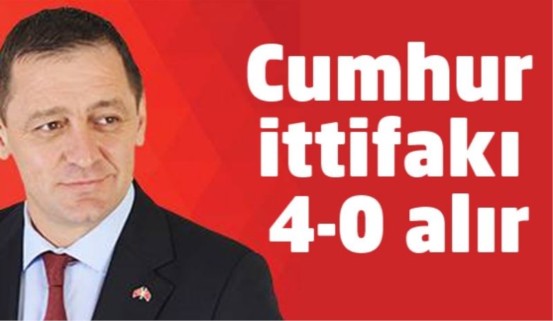 Cumhur ittifakı 4-0 alır