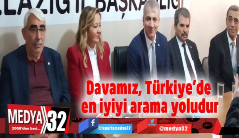 Davamız, Türkiye’de  en iyiyi arama yoludur