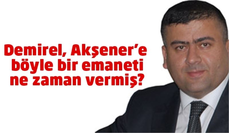 Demirel, Akşener