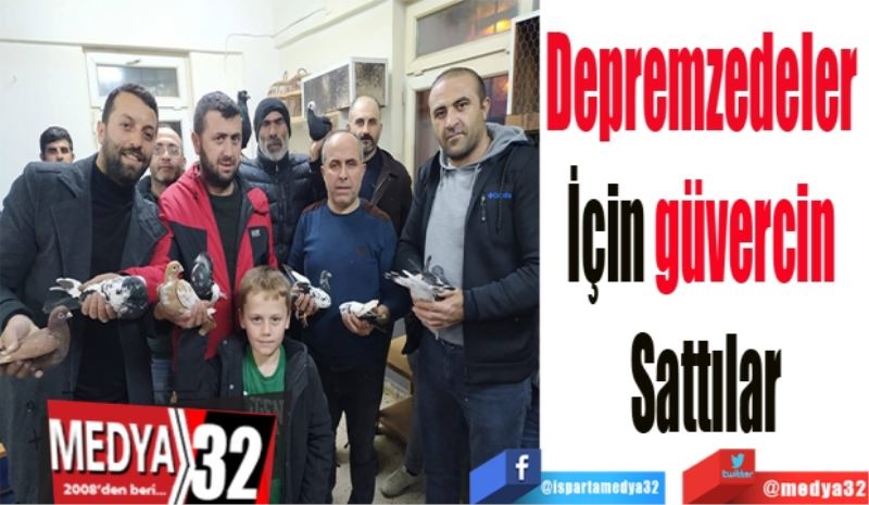 Depremzedeler 
İçin güvercin 
Sattılar
