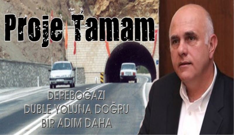 Dereboğazı yolunda proje tamam