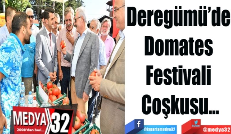 Deregümü’de 
Dometes 
Festivali 
Coşkusu…
