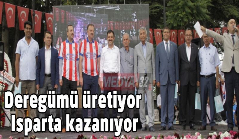 Deregümü üretiyor, Isparta kazanıyor