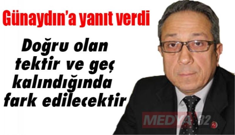 Doğru olan tektir ve geç kalındığında fark edilecektir
