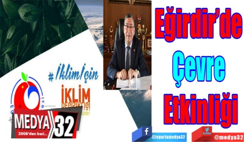 Eğirdir’de 
Çevre 
Etkinliği 
