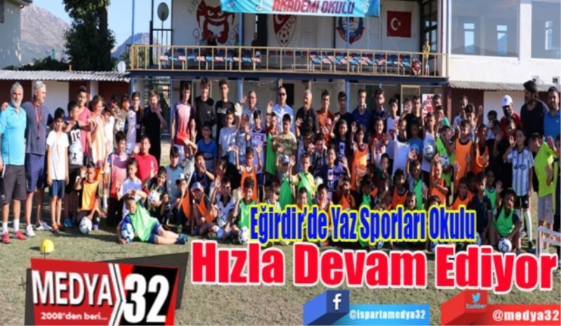 Eğirdir’de Yaz Sporları Okulu
Hızla Devam Ediyor
