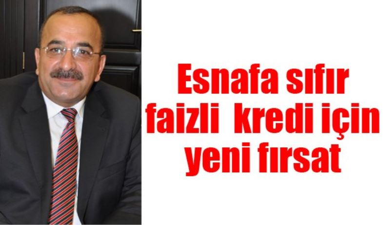 Esnafa sıfır faizli kredi için yeni fırsat