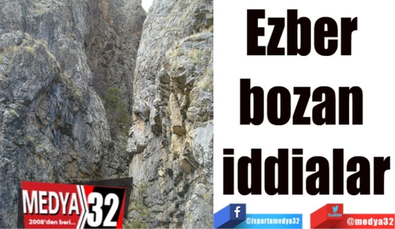 Ezber bozan iddialar