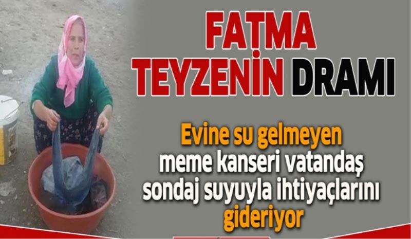 Fatma teyzenin dramı
