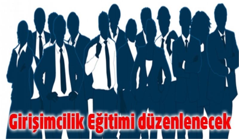 Girişimcilik Eğitimi düzenlenecek