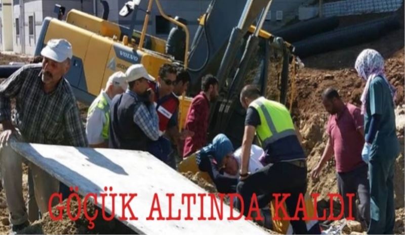 Göçük altında kaldı