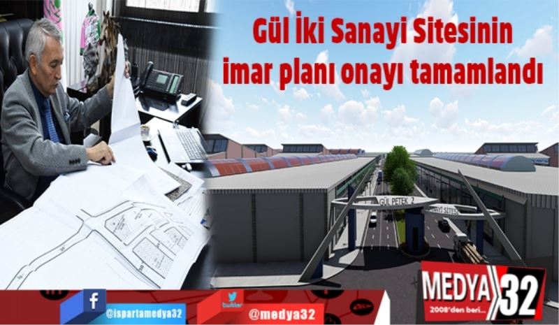 Gül İki Sanayi Sitesinin imar planı onayı tamamlandı
