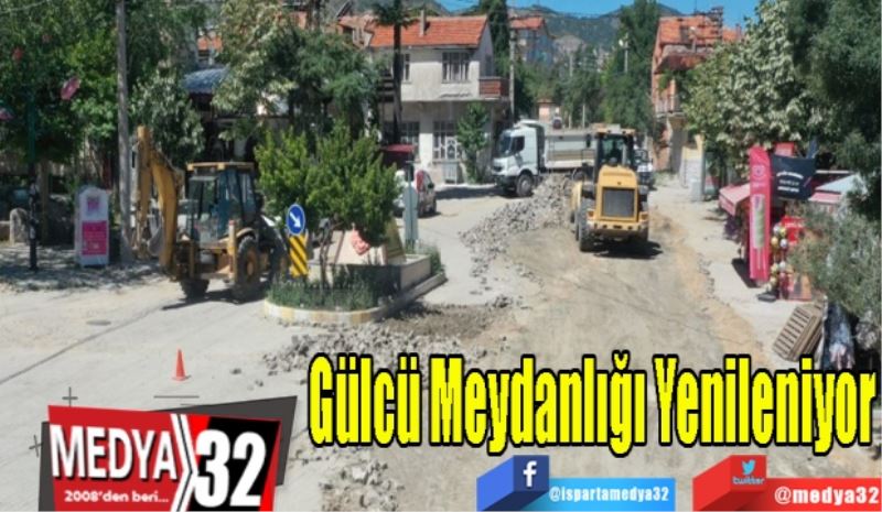 Gülcü Meydanlığı Yenileniyor 