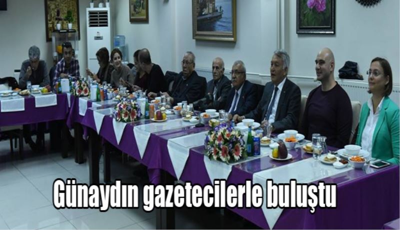 Günaydın gazetecilerle buluştu