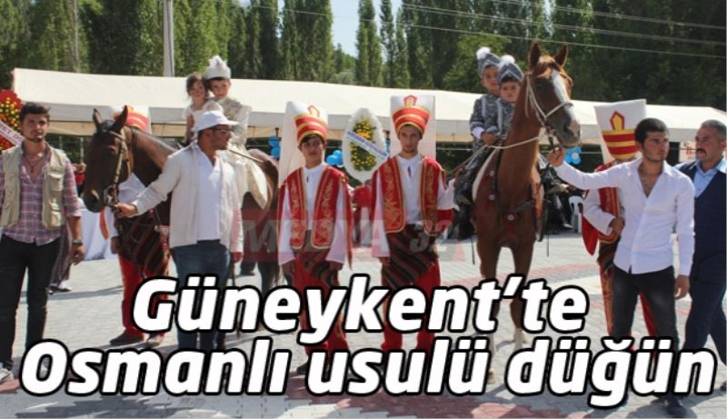 Güneykent’te Osmanlı usulü düğün