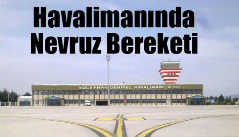 Havalimanında Nevruz bereketi 