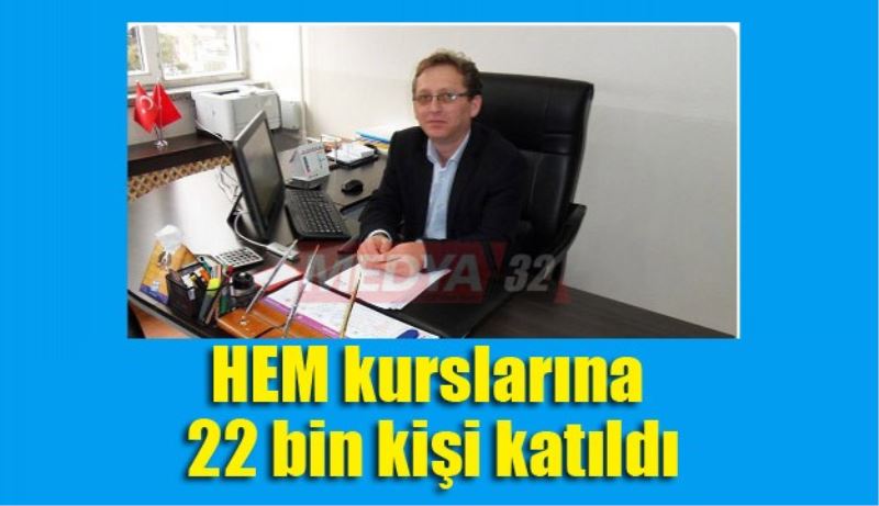 HEM kurslarına 22 bin kişi katıldı