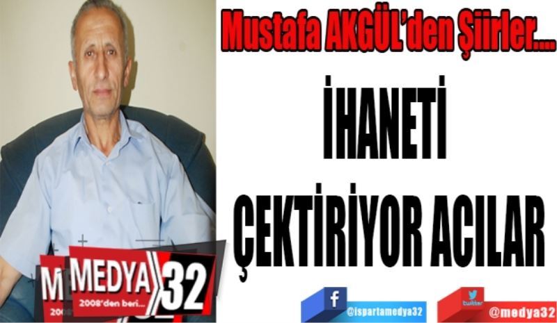 İHANETİ ÇEKTİRİYOR ACILAR