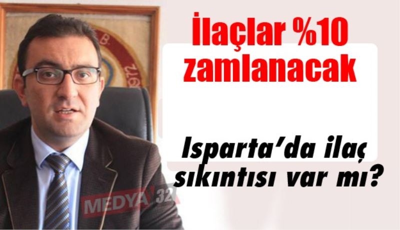 İlaçlar %10 zamlanacak 