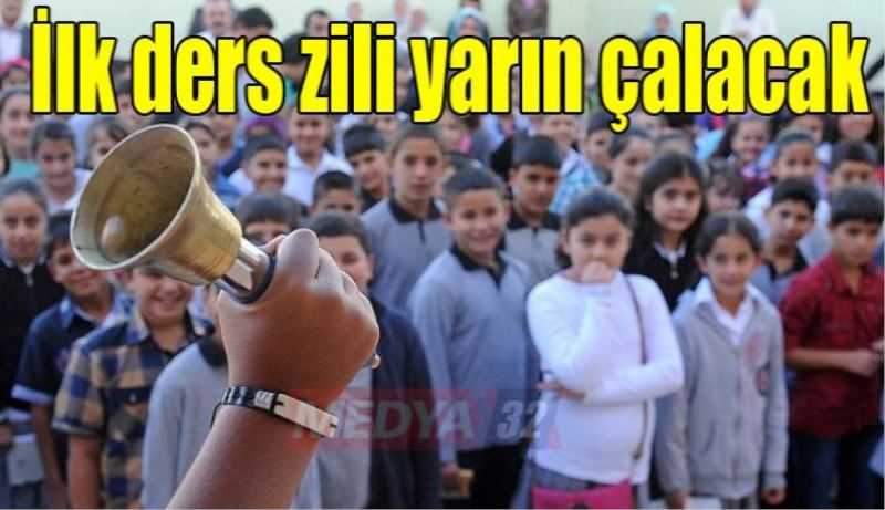 İlk ders zili yarın çalacak