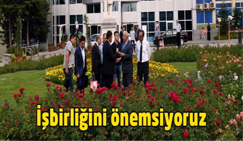 İşbirliğini önemsiyoruz