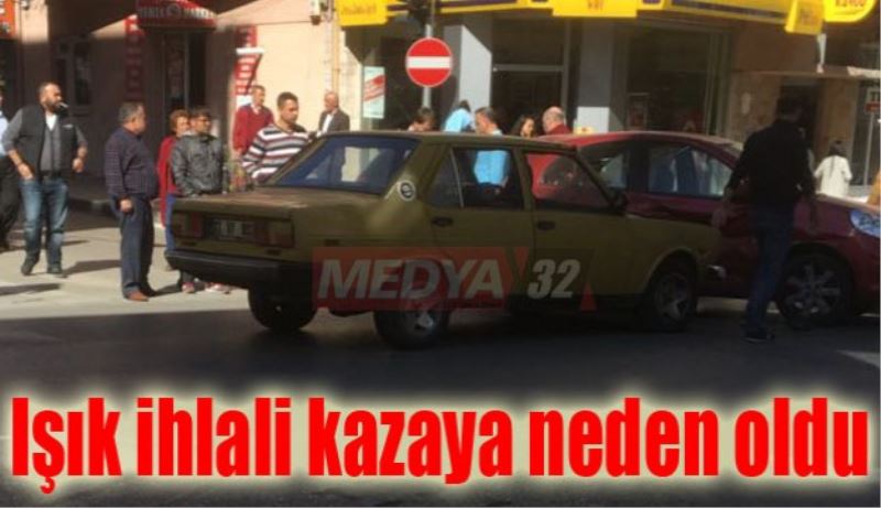 Işık ihlali kazaya neden oldu