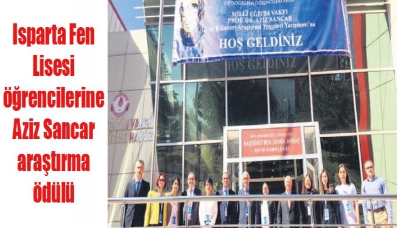 Isparta Fen Lisesi öğrencilerine Aziz Sancar araştırma ödülü