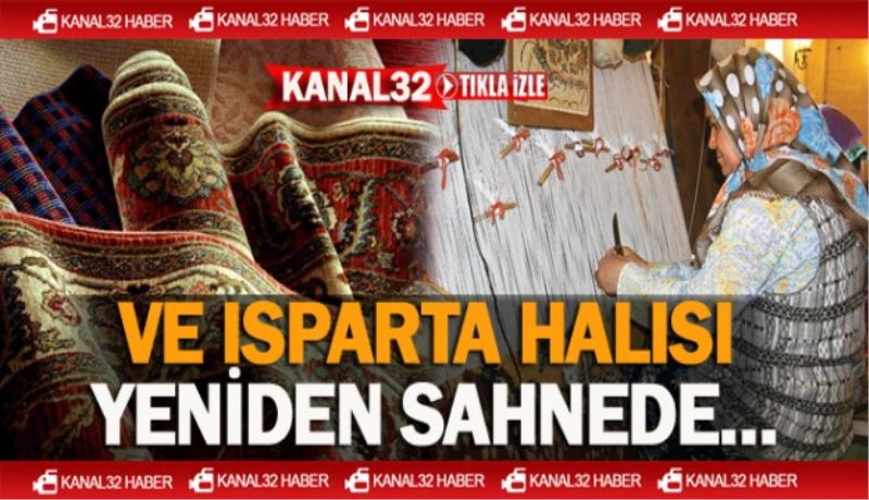 Isparta halısı yeniden sahnede