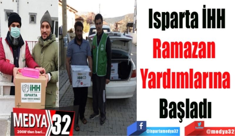 Isparta İHH
Ramazan  
Yardımlarına 
Başladı 
