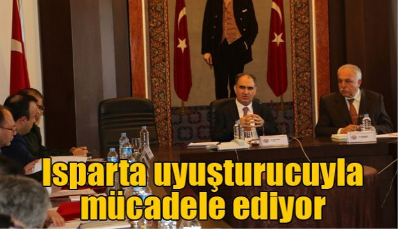 Isparta uyuşturucuyla mücadele ediyor