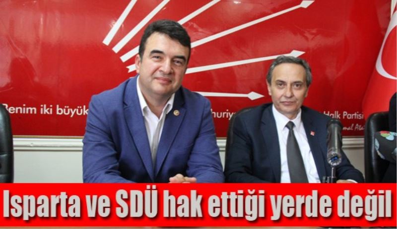 Isparta ve SDÜ hak ettiği yerde değil