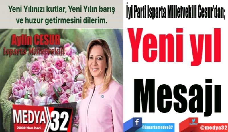 İyi Parti Isparta Milletvekili Cesur’dan; 
Yeni yıl 
Mesajı
