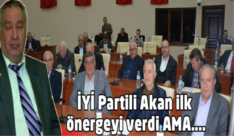 İYİ Partili Akan ilk önergeyi verdi ama...