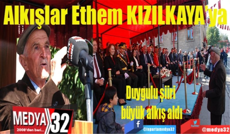 İzleyiciler tarafından coşkuyla alkışlandı: 
Ethem Kızılkaya’dan 
Duygulandıran Şiir 
