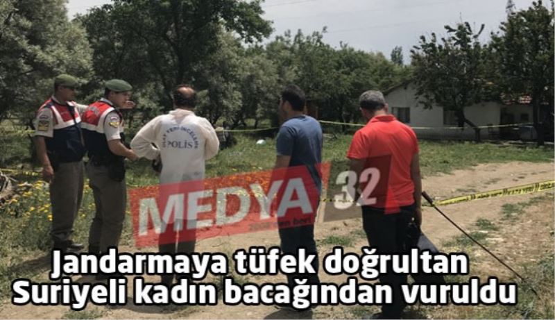 Jandarmaya tüfek doğrultan Suriyeli kadın bacağından vuruldu