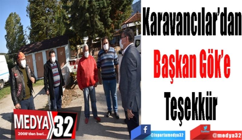 Karavancılar’dan
Başkan Gök’e
Teşekkür 
