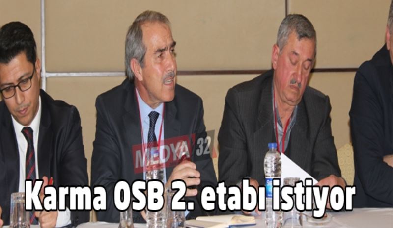 Karma OSB 2. etabı istiyor