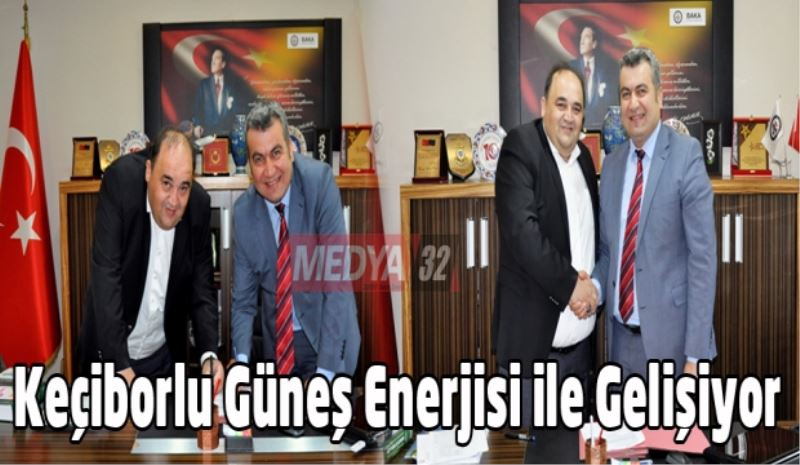 Keçiborlu Güneş Enerjisi ile Gelişiyor 