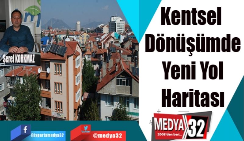 Kentsel 
Dönüşümde
Yeni Yol
Haritası 
