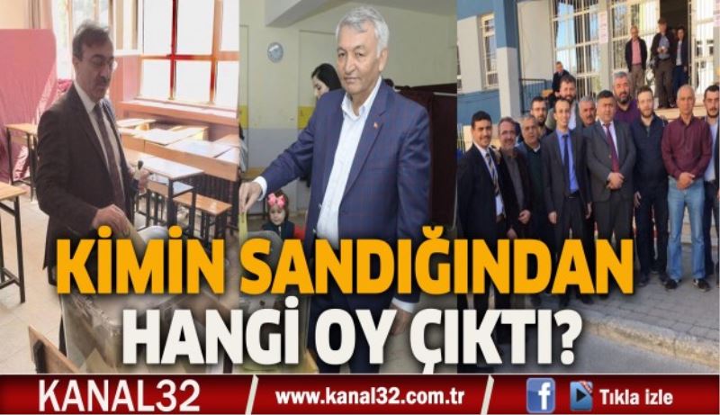 Kimin sandığından hangi oy çıktı?