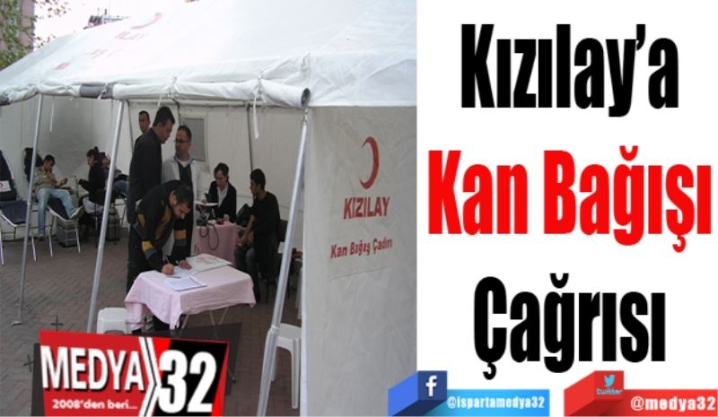 Kızılay’a
Kan Bağışı
Çağrısı
