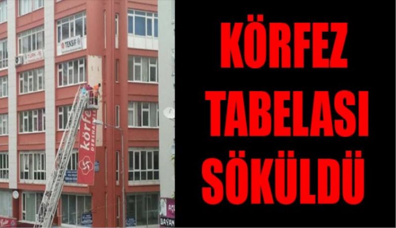 Körfez tabelası indirildi