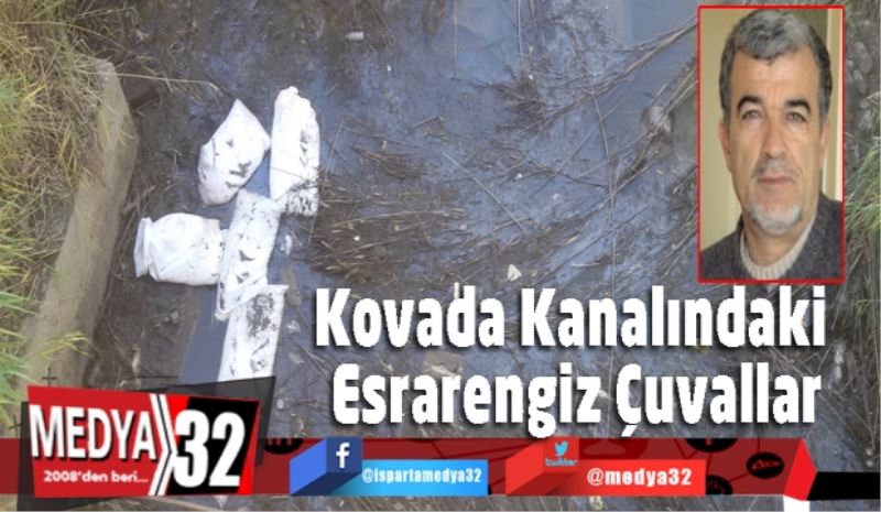 Kovada Kanalındaki Esrarengiz Çuvallar