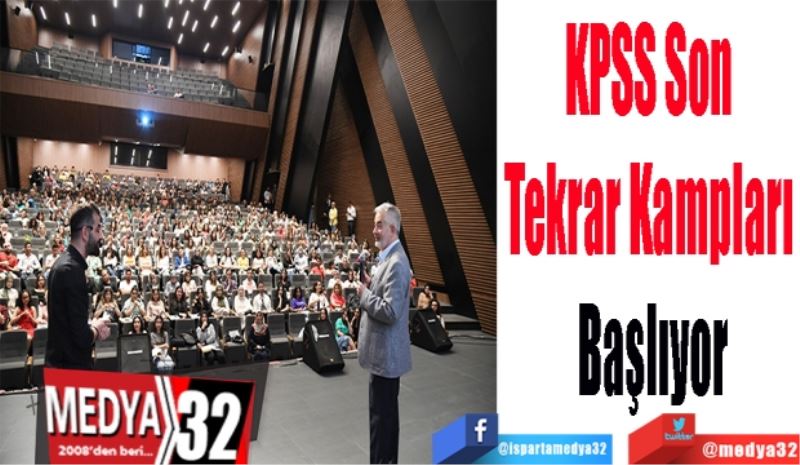 KPSS Son 
Tekrar Kampları 
Başlıyor
