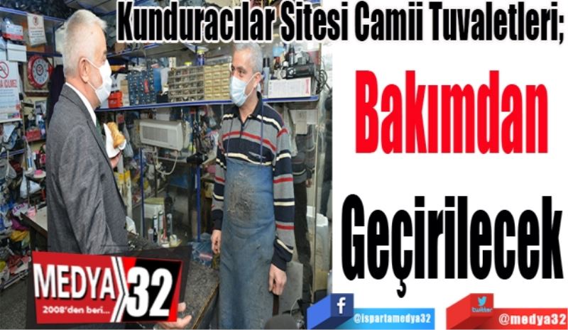 Kunduracılar Sitesi Camii Tuvaletleri; 
Bakımdan
Geçirilecek 
