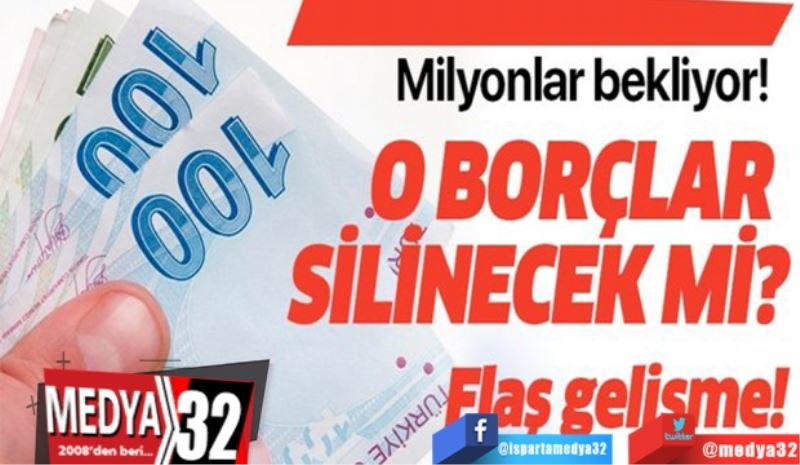 KYK borçları 
silinecek mi? 
